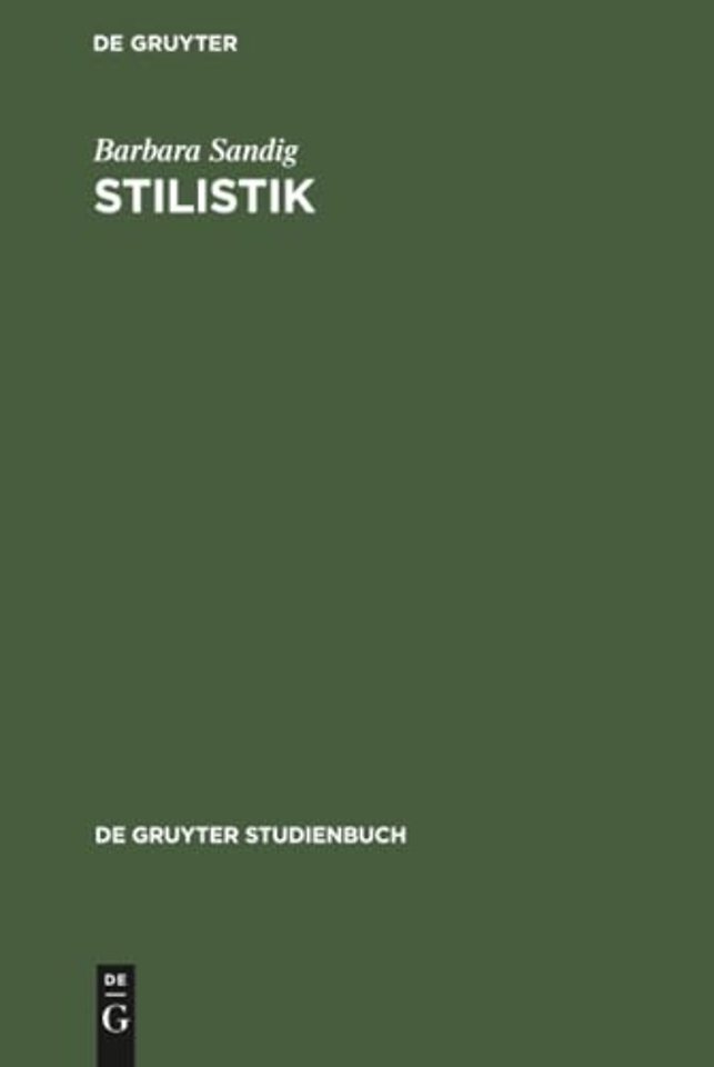 Stilistik – Sprachpragmatische Grundlegung der Stilbeschreibung