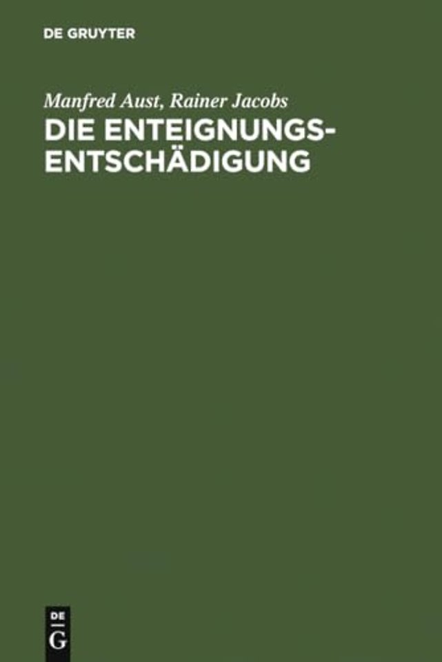Die Enteignungsentschädigung