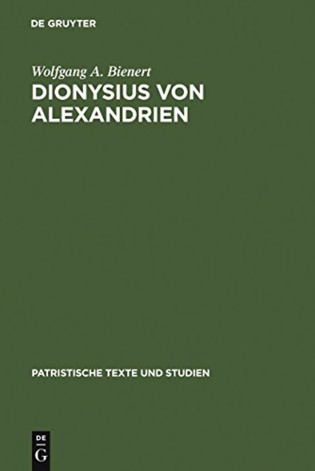 Dionysius von Alexandrien – Zur Frage des Origenismus im dritten Jahrhundert