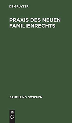 Praxis des neuen Familienrechts – Referate und Berichte der Groβen Arbeitstagung des Fachverbandes Berliner Stadtvormünder e.V. vom 28.