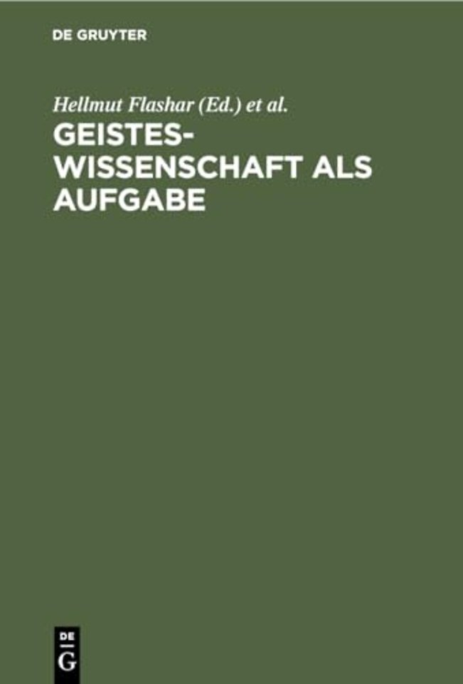 Geisteswissenschaft als Aufgabe – Kulturpolitische Perspektiven und Aspekte