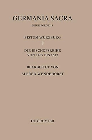 Die Bistümer der Kirchenprovinz Mainz. Das Bistum Würzburg III.