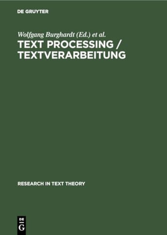 Text Processing / Textverarbeitung – Papers in Text Analysis and Text Description / Beiträge zur Textanalyse und Textbeschreibung