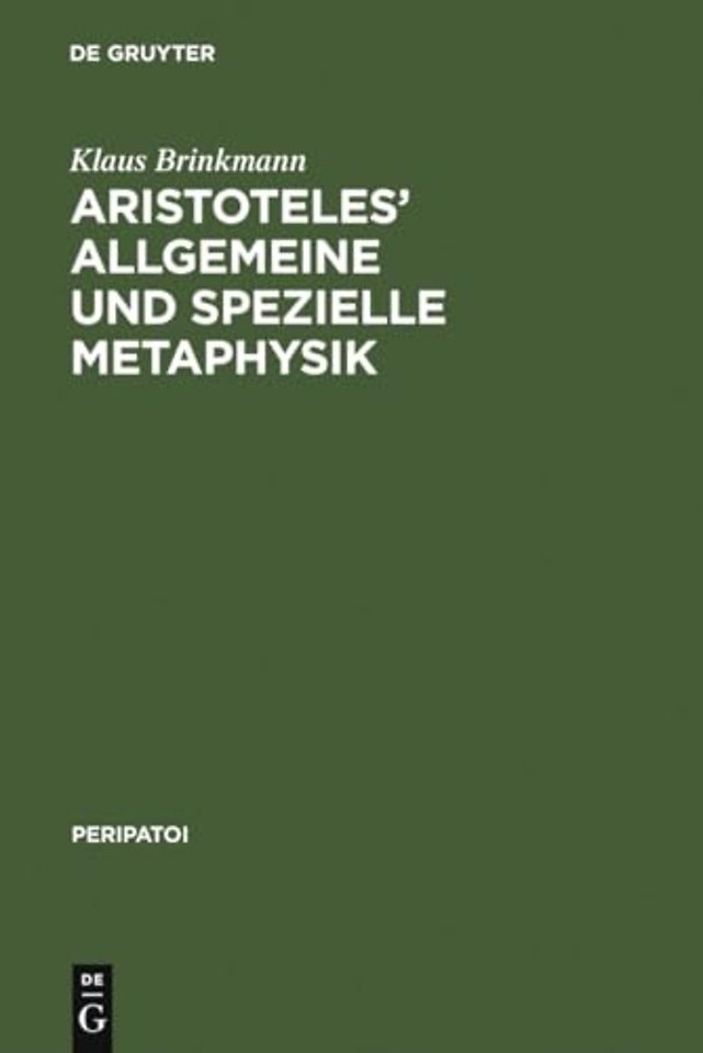 Aristoteles' Allgemeine Und Spezielle Metaphysik