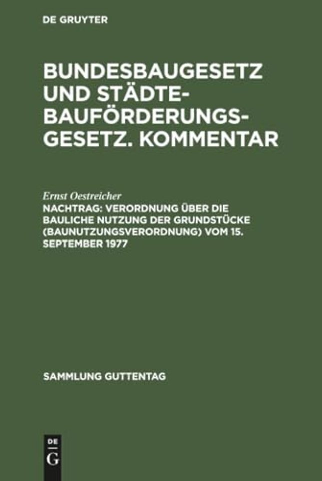 Verordnung uber die bauliche Nutzung der Grundstucke (Baunutzungsverordnung) vom 15. September 1977