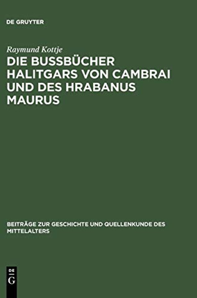 Die Bußbucher Halitgars Von Cambrai Und Des Hrabanus Maurus