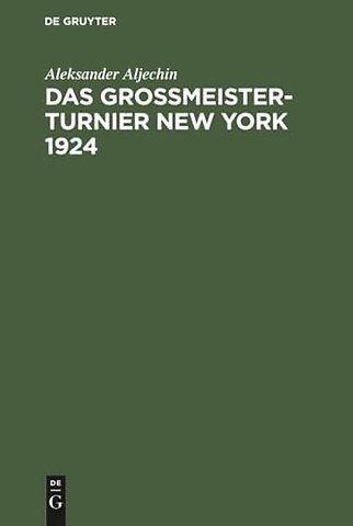 Das Grossmeister–Turnier New York 1924