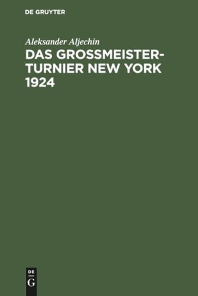 Das Grossmeister–Turnier New York 1924