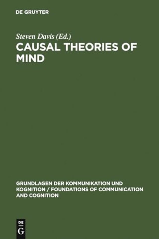 Causal Theories of Mind – Action, Knowledge, Memory, Perception and Reference