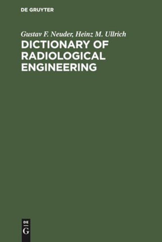 Dictionary of radiological engineering – English–German–French. German–English–French. French–German–English