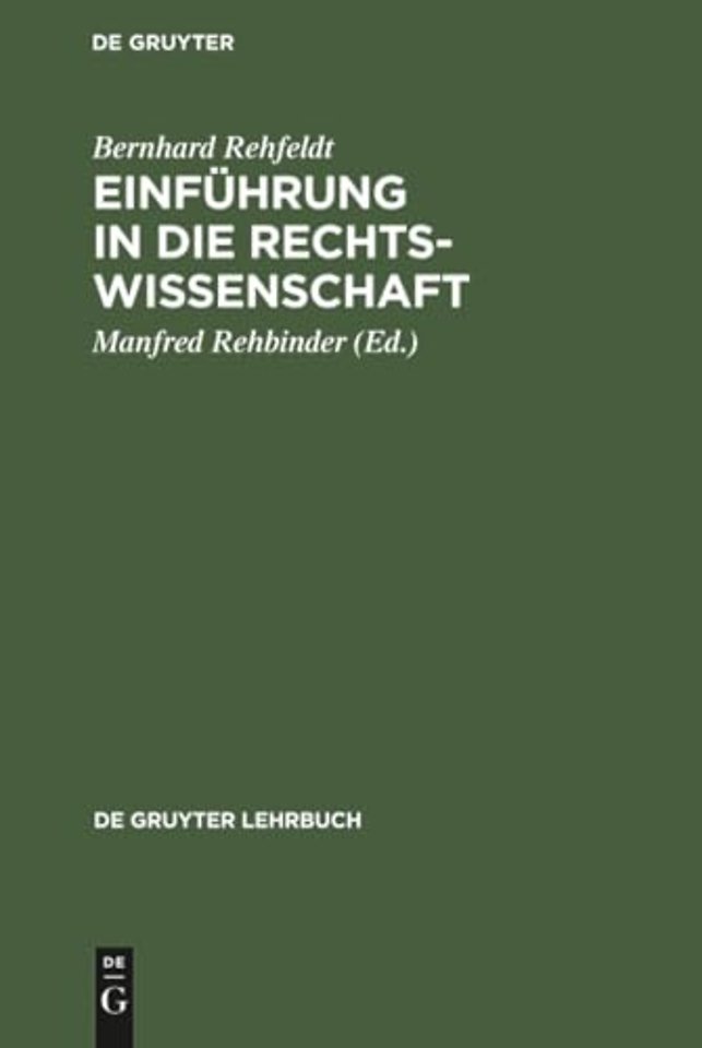 Einführung in die Rechtswissenschaft – Grundfragen, Grundlagen und Grundgedanken des Rechts