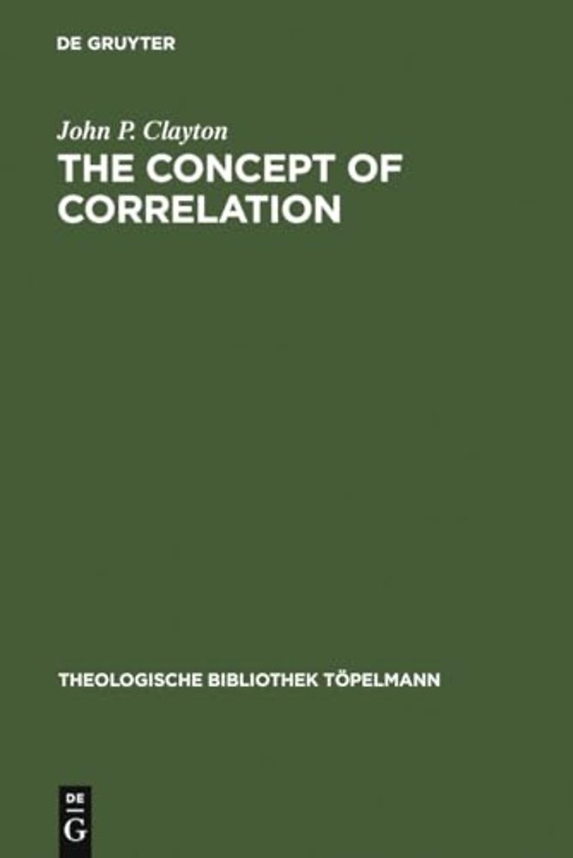 The Concept of Correlation – Paul Tillich and the Possibility of a mediating Theology