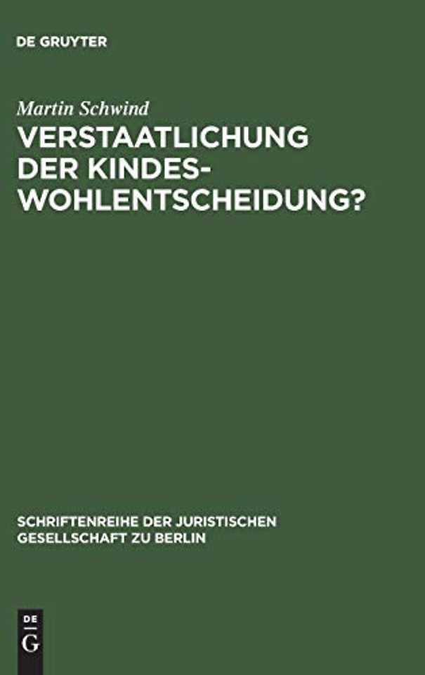 Verstaatlichung der Kindeswohlentscheidung?