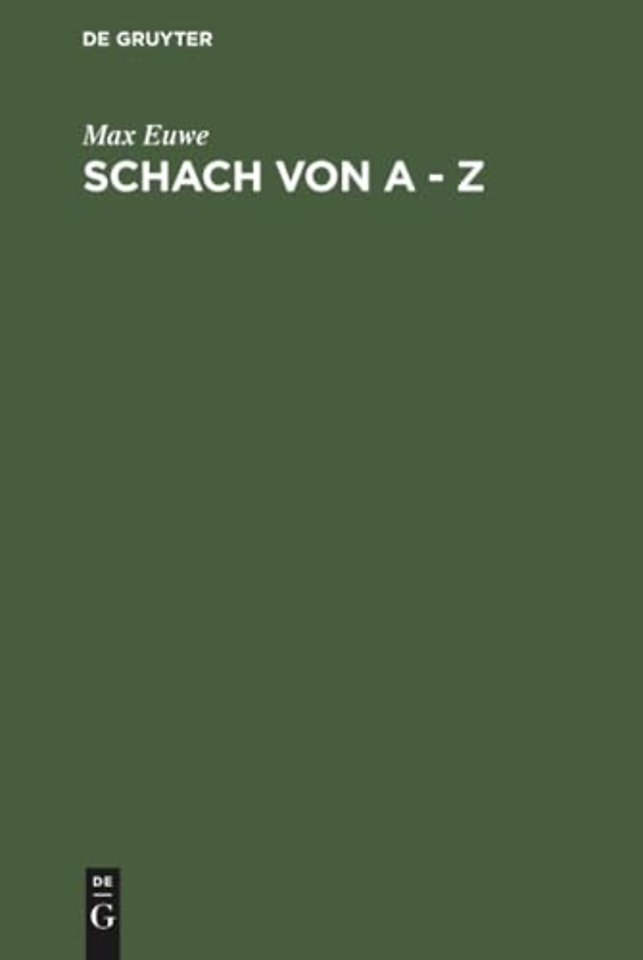 Schach von A – Z – Vollständige Anleitung zum Schachspiel