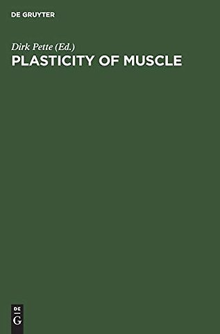 Plasticity of Muscle – Proceedings of a Symposium held at the University of Konstanz, Germany, September 23–28, 1979