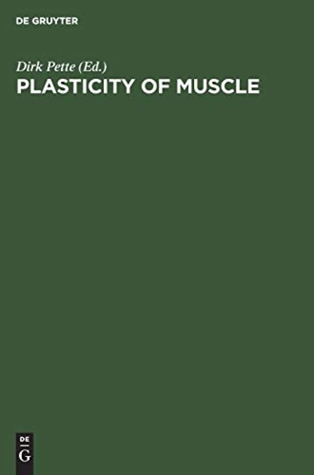 Plasticity of Muscle – Proceedings of a Symposium held at the University of Konstanz, Germany, September 23–28, 1979
