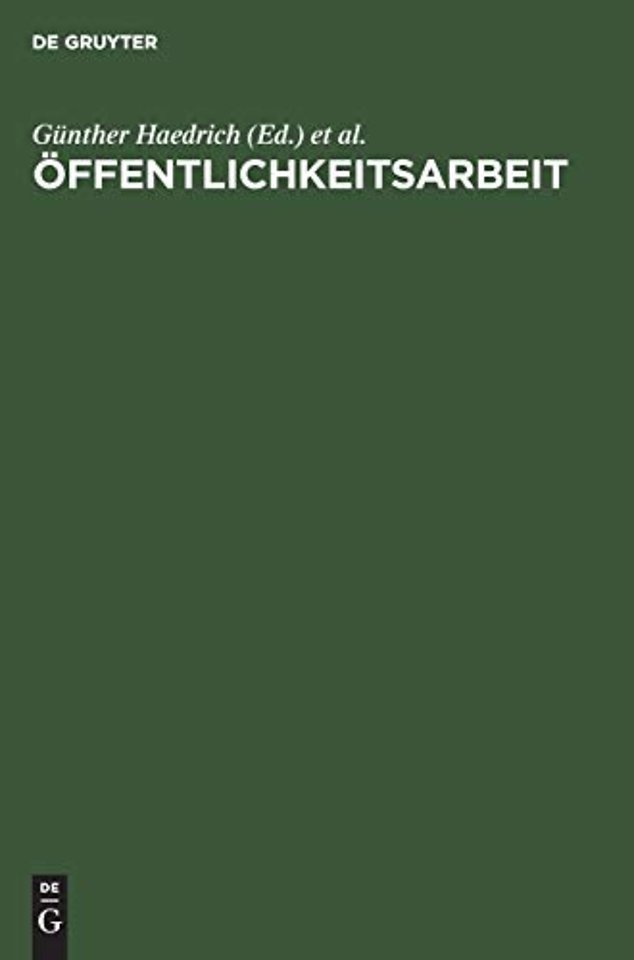 Öffentlichkeitsarbeit – Dialog zwischen Institutionen und Gesellschaft. Ein Handbuch