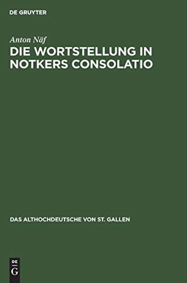 Die Wortstellung in Notkers Consolatio – Untersuchungen zur Syntax und Übersetzungstechnik