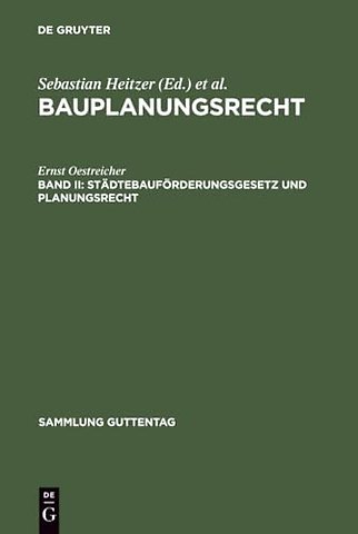 Städtebauförderungsgesetz und Planungsrecht – Mit Ausführungsvorschriften des Bundes sowie Hinweisen auf Ländervorschriften ; (mit Erg. zu Bd