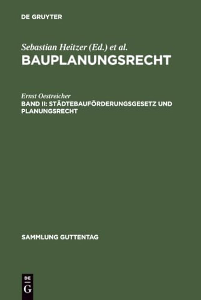 Städtebauförderungsgesetz und Planungsrecht – Mit Ausführungsvorschriften des Bundes sowie Hinweisen auf Ländervorschriften ; (mit Erg. zu Bd