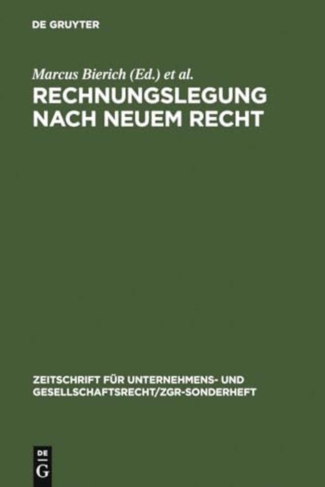 Rechnungslegung nach neuem Recht – Grachter Symposion zur Rechnungslegung nach der 4. EG–Richtlinie und Jahrestagung 1979 der Schmalenba