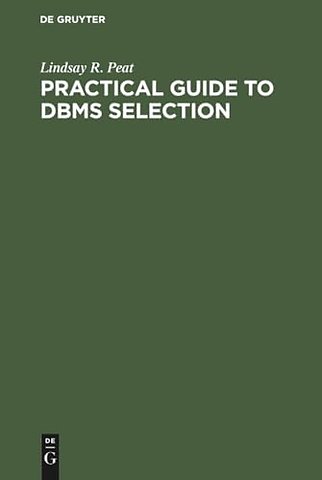 Practical Guide to DBMS Selection