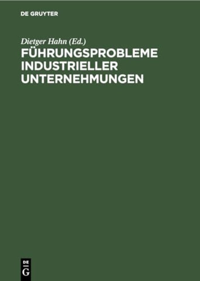 Führungsprobleme industrieller Unternehmungen – Festschrift für Friedrich Thomée zum 60. Geburtstag