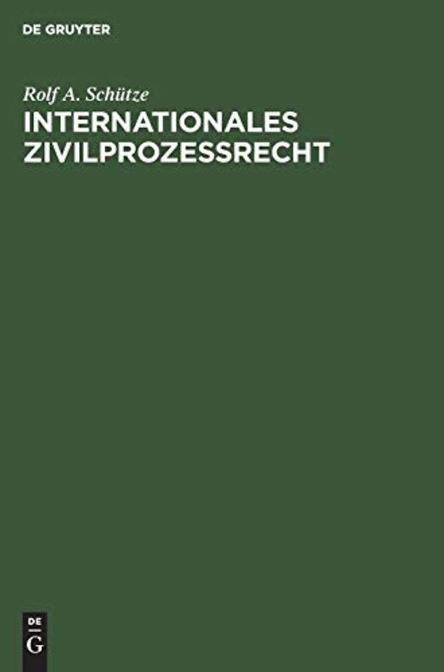 Internationales Zivilprozeβrecht – Eine Einführung mit ausgewählten Texten und Materialien zu den Staatsverträgen