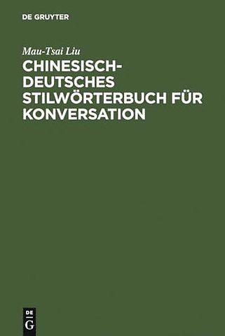 Chinesisch–Deutsches Stilwörterbuch für Konversation