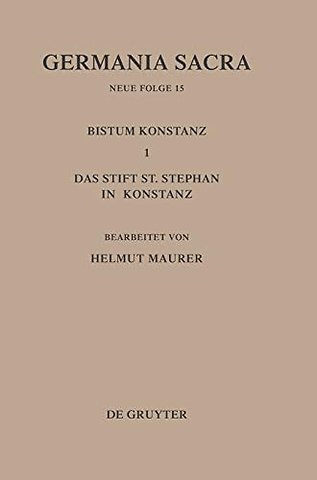 Die Bistümer der Kirchenprovinz Mainz. Das Bistum Konstanz I. Das Stift St. Stephan in Konstanz