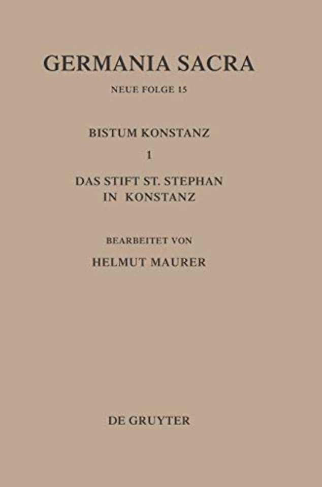 Die Bistümer der Kirchenprovinz Mainz. Das Bistum Konstanz I. Das Stift St. Stephan in Konstanz