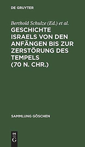 Geschichte Israels von den Anfängen bis zur Zerstörung des Tempels (70 n. Chr.)