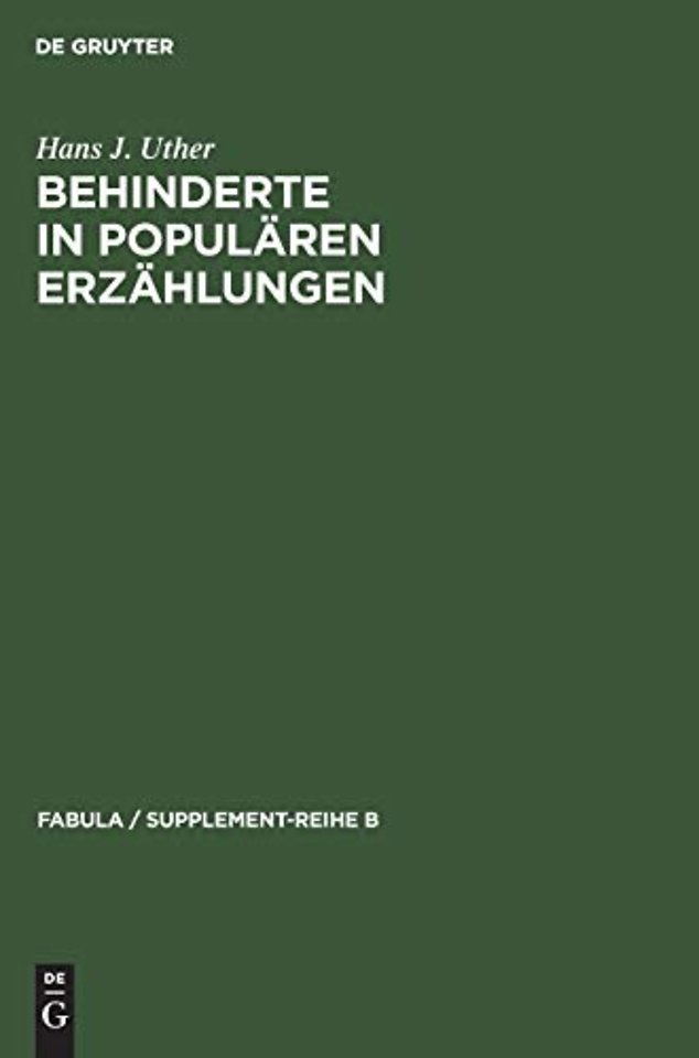 Behinderte in populären Erzählungen – Studien zur historischen und vergleichenden Erzählforschung
