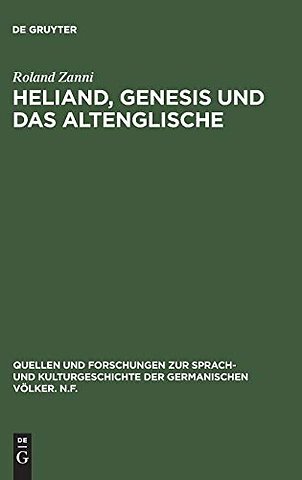 Heliand, Genesis und das Altenglische – Die altsächsische Stabreimdichtung im Spannungsfeld zwischen germanischer Oraltradition und altenglisc