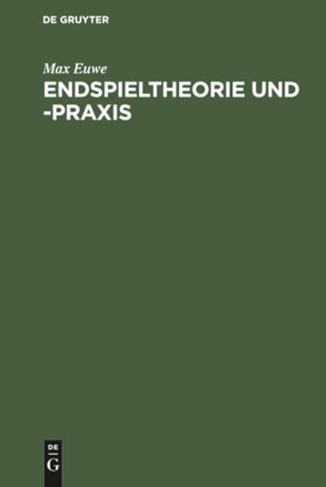 Endspieltheorie und –praxis