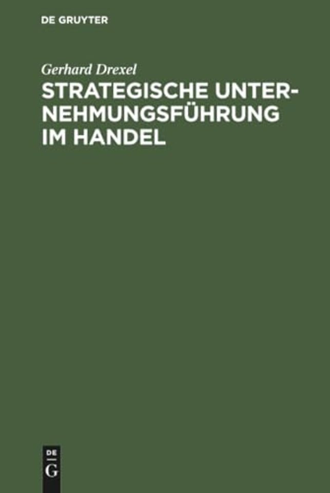 Strategische Unternehmungsführung im Handel