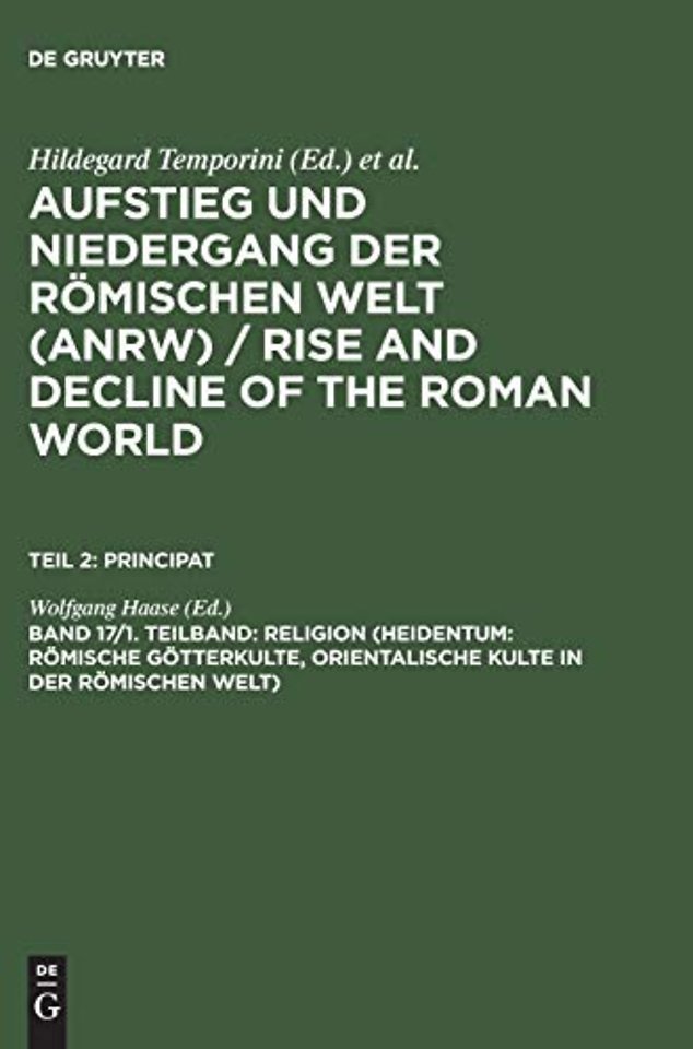Religion (Heidentum: Römische Götterkulte, Orientalische Kulte in der römischen Welt)