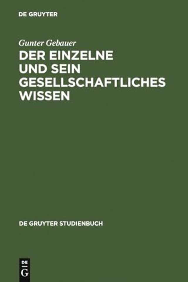 Der Einzelne und sein gesellschaftliches Wissen