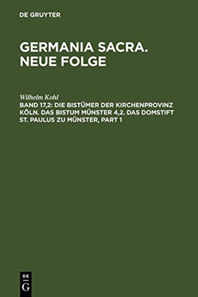 Die Bistümer der Kirchenprovinz Köln. Das Bistum Münster 4,2. Das Domstift St. Paulus zu Münster