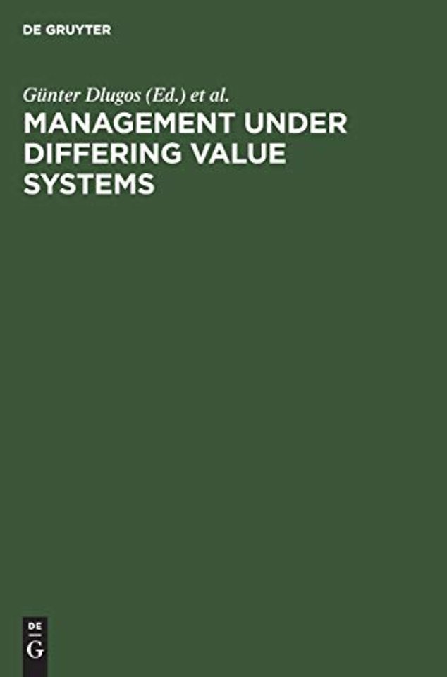 Management Under Differing Value Systems – Political, Social and Economical Perspectives in a Changing World