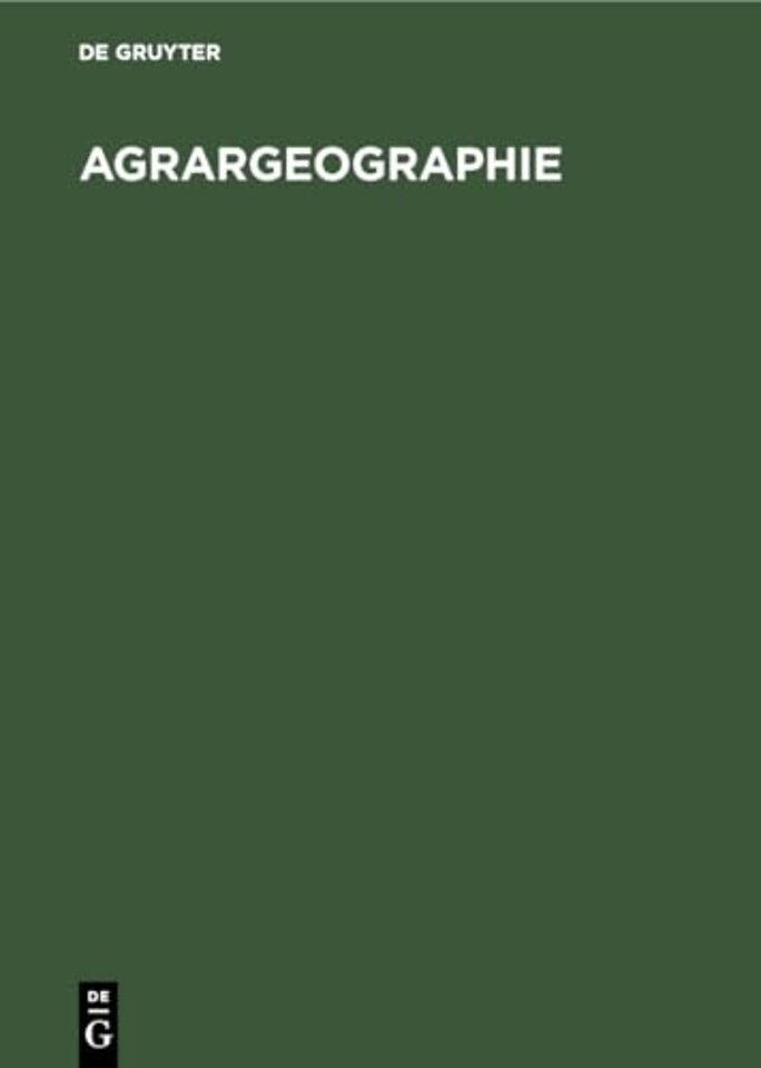 Agrargeographie – Strukturzonen und Betriebsformen in der Weltlandwirtschaft