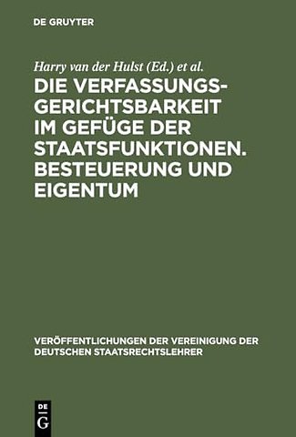 Die Verfassungsgerichtsbarkeit im Gefüge der Sta – Berichte und Diskussionen auf der Tagung der Vereinigung der Deutschen Staatsrechtslehrer zu In