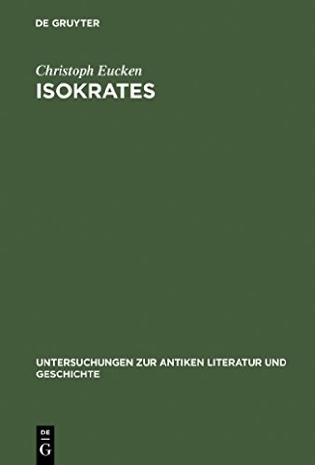 Isokrates – Seine Positionen in der Auseinandersetzung mit den zeitgenössischen Philosophen