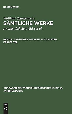 Anmutiger Weisheit Lustgarten. Erster Teil