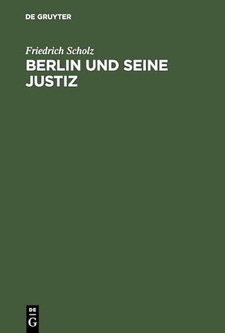 Berlin und seine Justiz – Die Geschichte des Kammergerichtsbezirks 1945 bis 1980