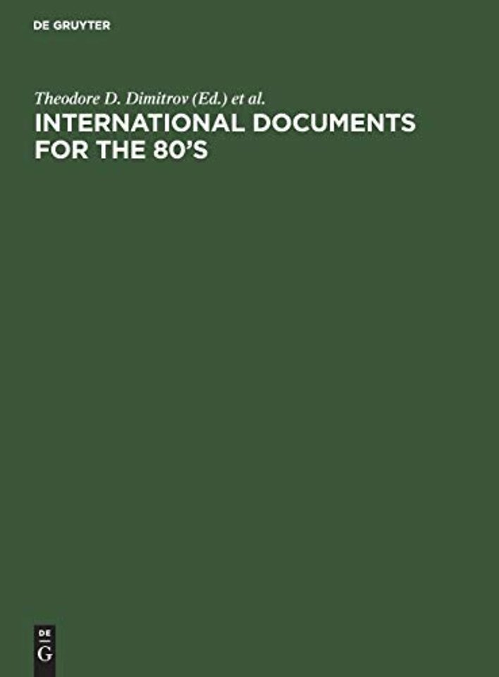 International Documents for the 80′s – Their Role and Use. Proceedings of the 2nd World Symposium on International Documentation Brussels – 1980