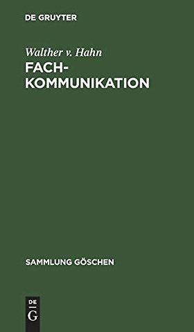 Fachkommunikation – Entwicklung – Linguistische Konzepte – Betriebliche Beispiele