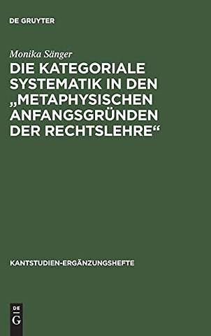 Die kategoriale Systematik in den "metaphysische – Ein Beitrag zur Methodenlehre Kants