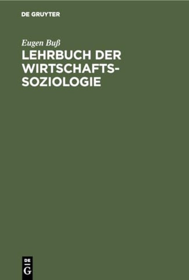 Lehrbuch der Wirtschafts–Soziologie