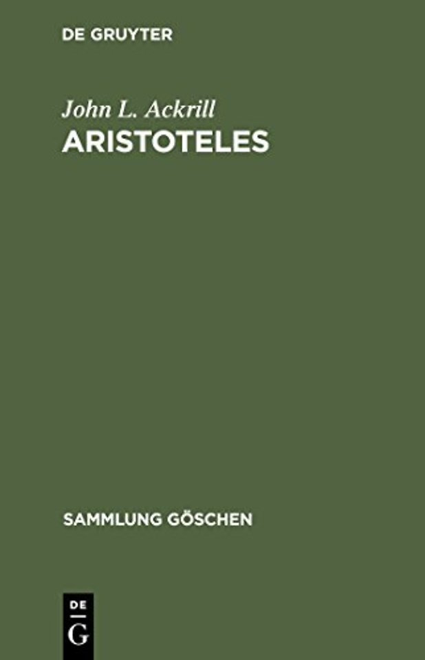Aristoteles – Eine Einführung in sein Philosophieren